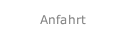 Anfahrt